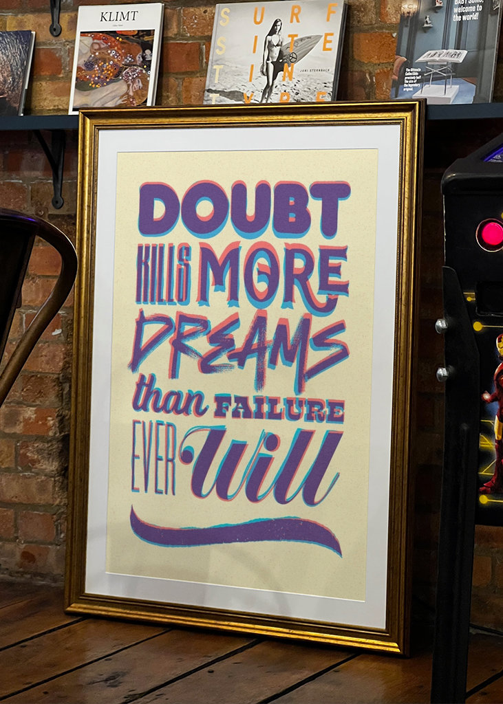 Doubt Kills More Dreams