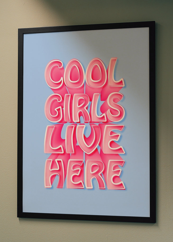 Cool Girls Live here Zitat