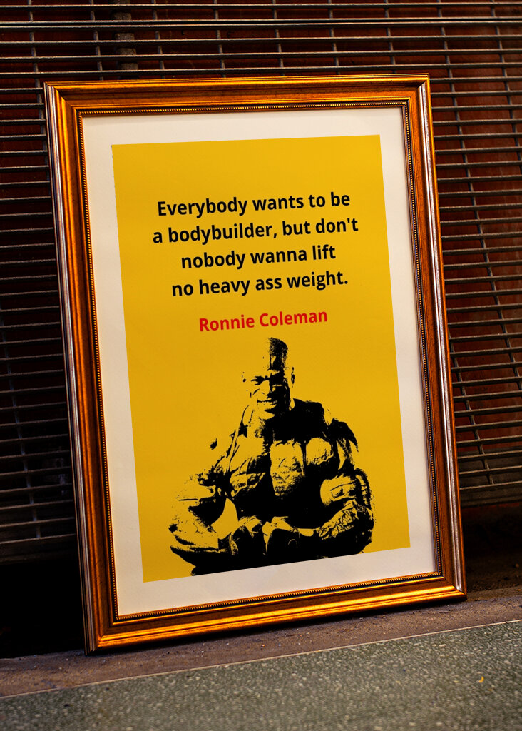 Ronnie Coleman Quotes