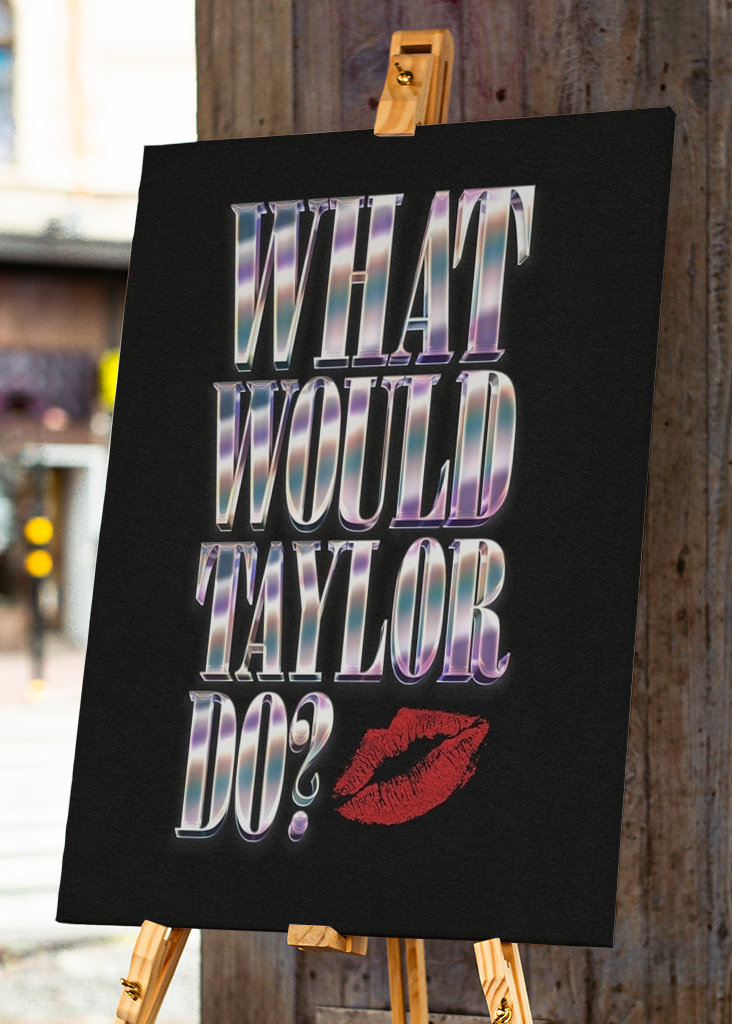 Čo by urobil Taylor?