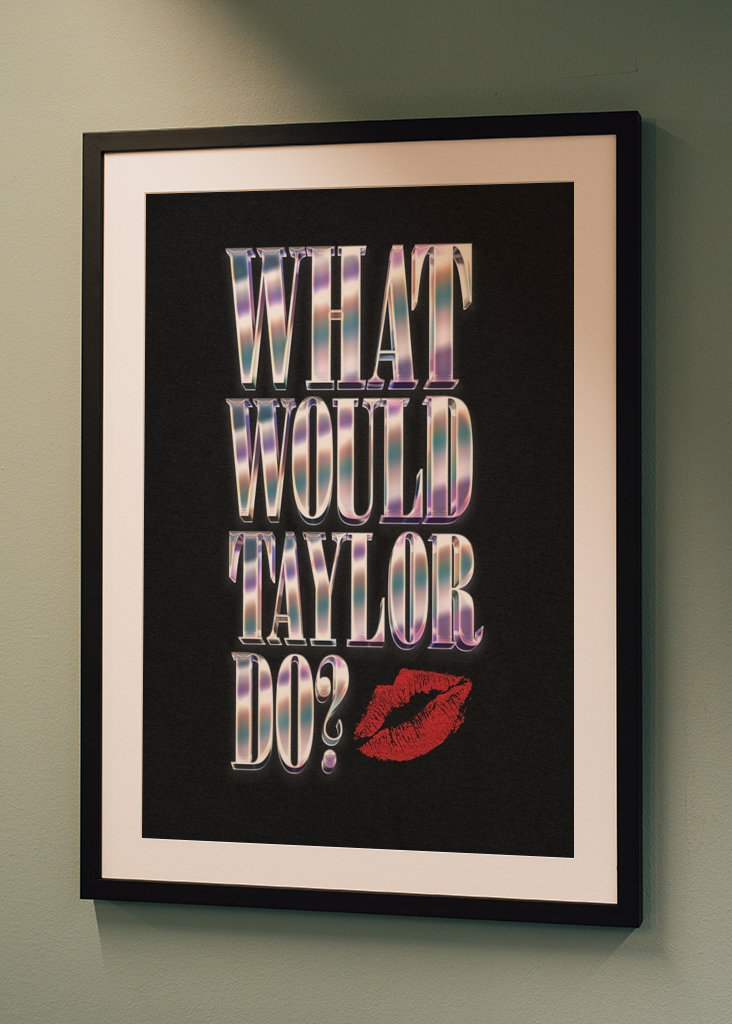 Čo by urobil Taylor?