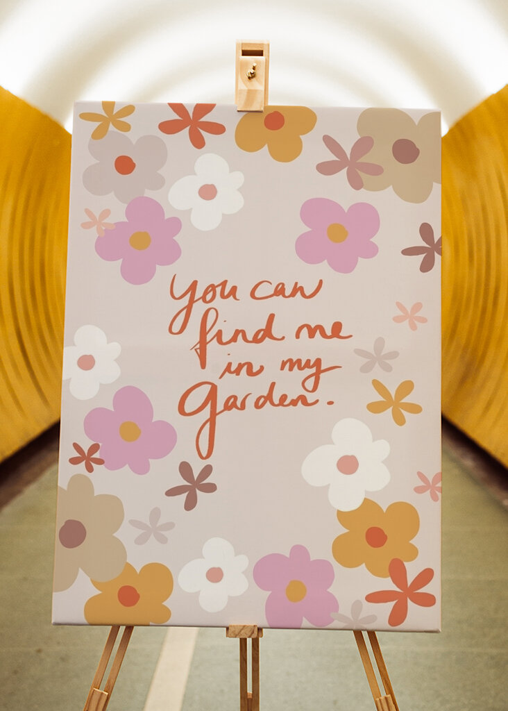 You Can Find Me In My Garden