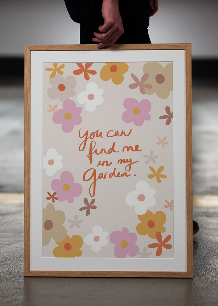 You Can Find Me In My Garden