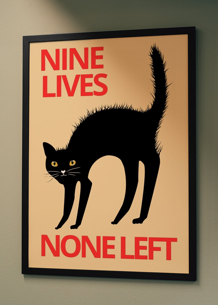 Nine Lives None Left