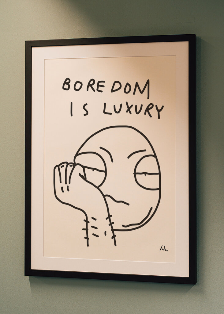 Boredom is luxury