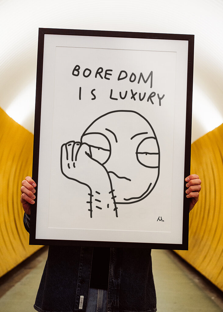 Boredom is luxury