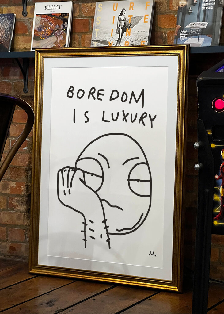 Boredom is luxury