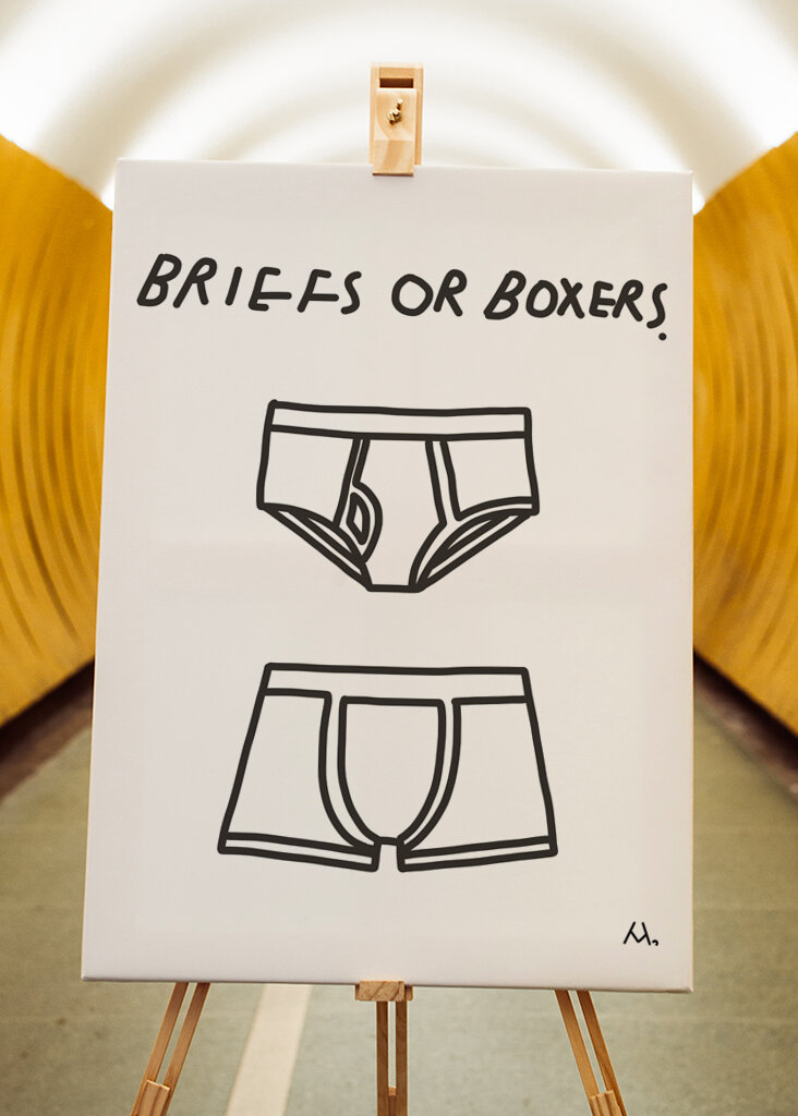 Briefs or boxers.