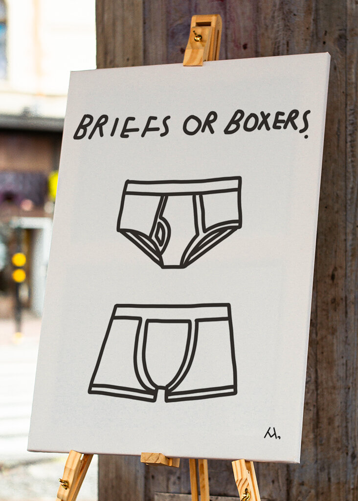 Briefs or boxers.