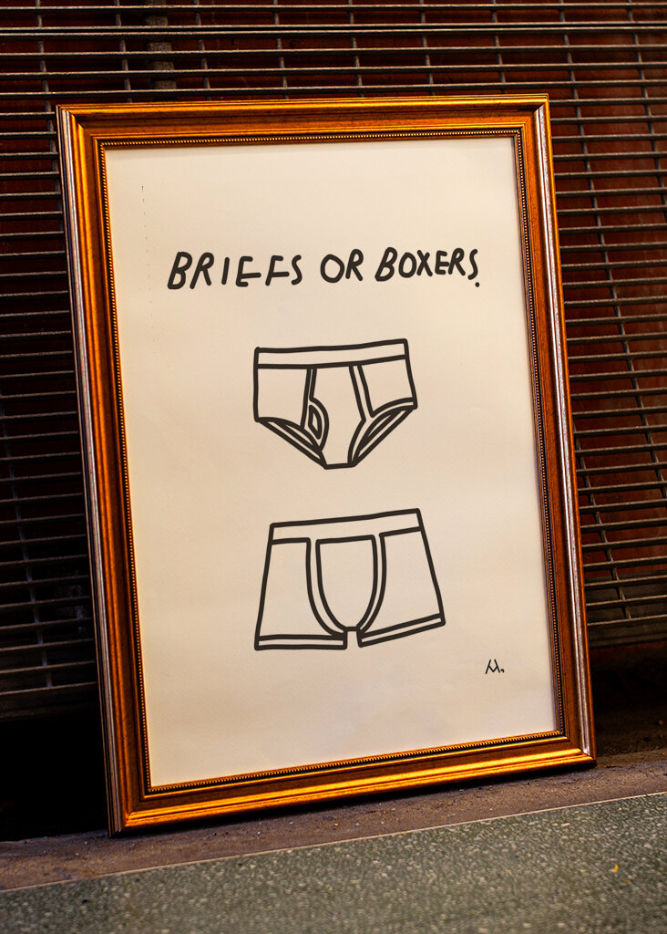 Briefs or boxers.