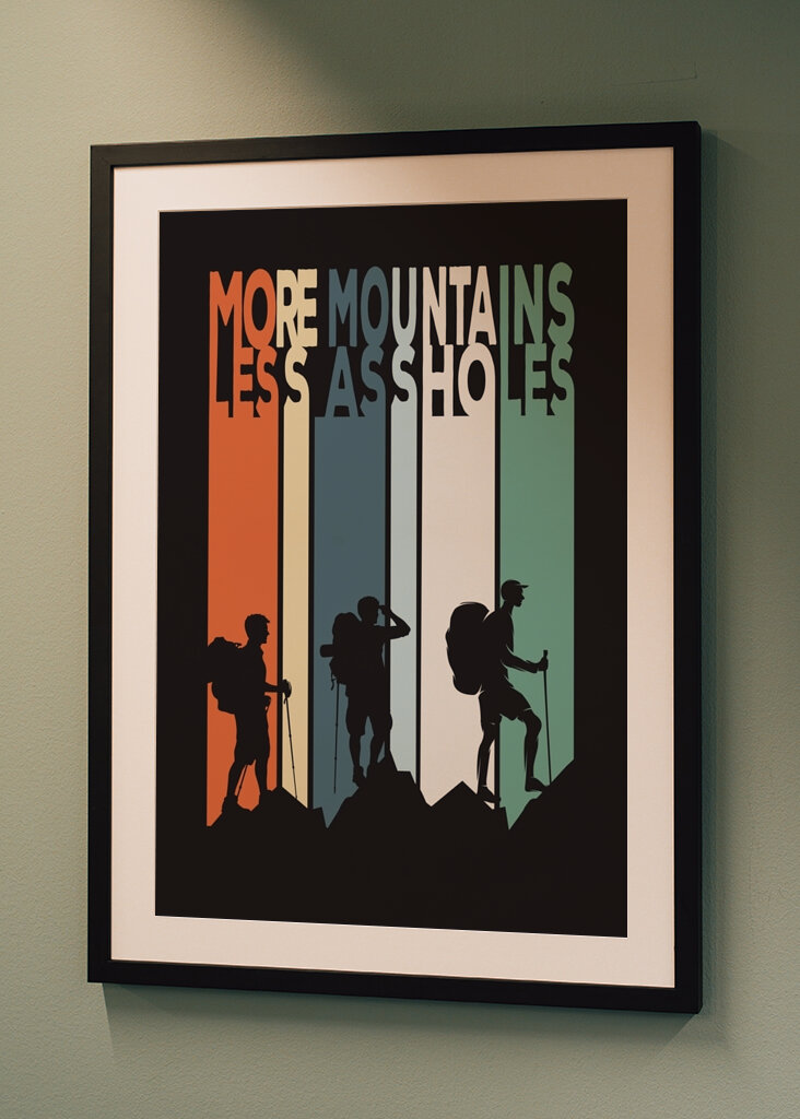 Mehr Berge, weniger Arschlöcher