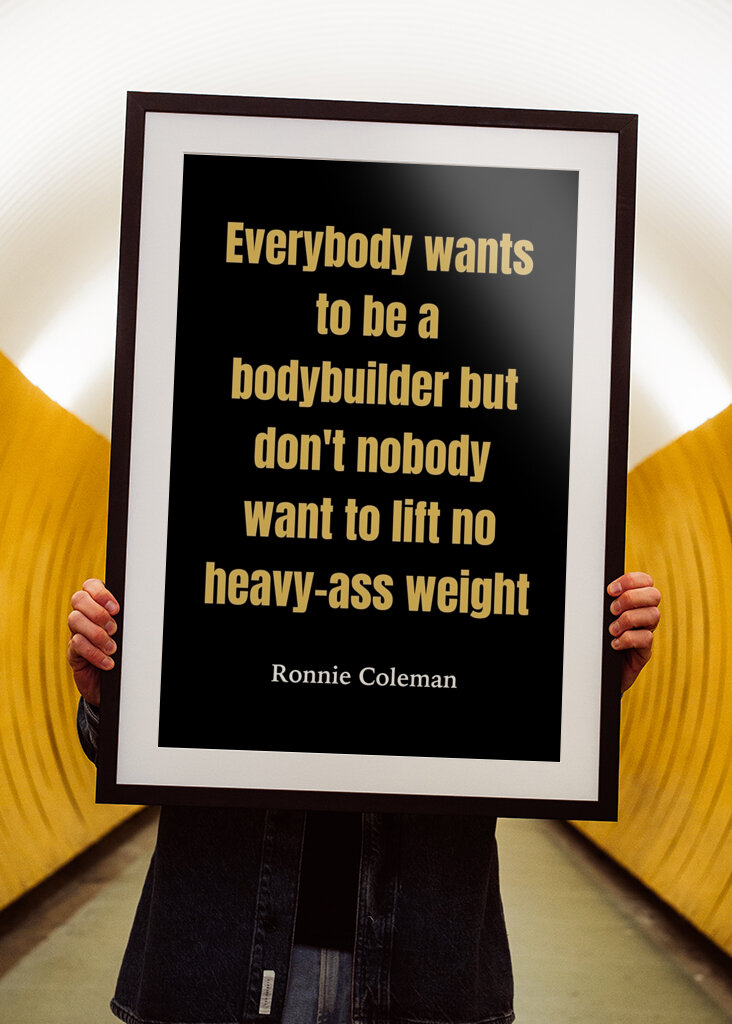 Ronnie Coleman Quotes