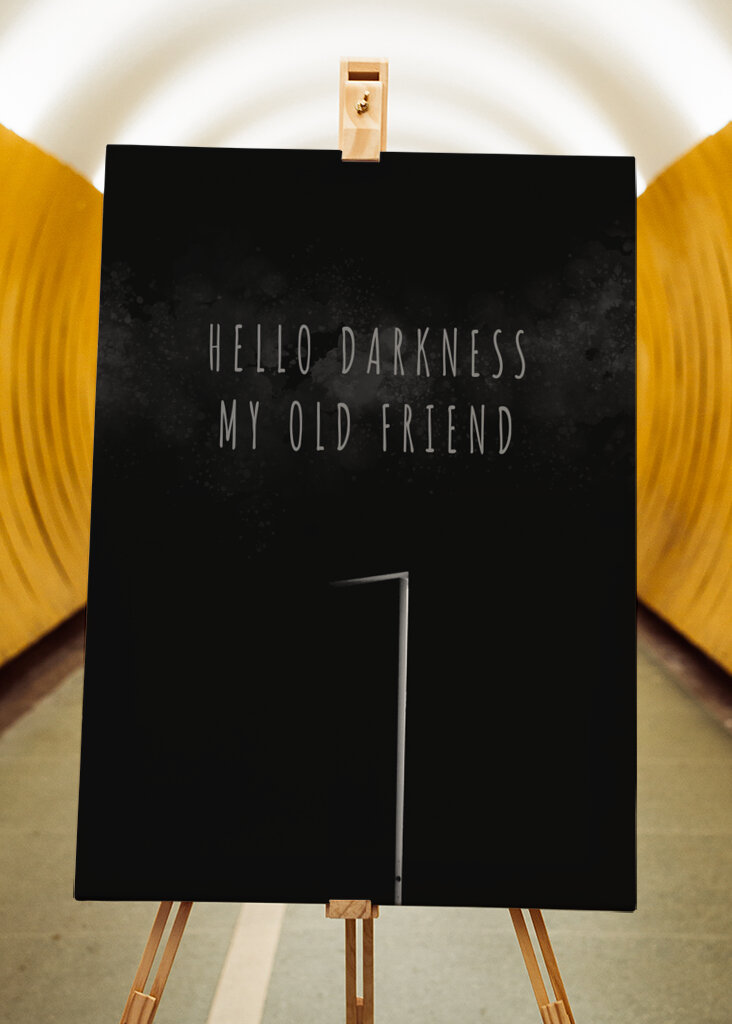 Hello Darkness my old Friend