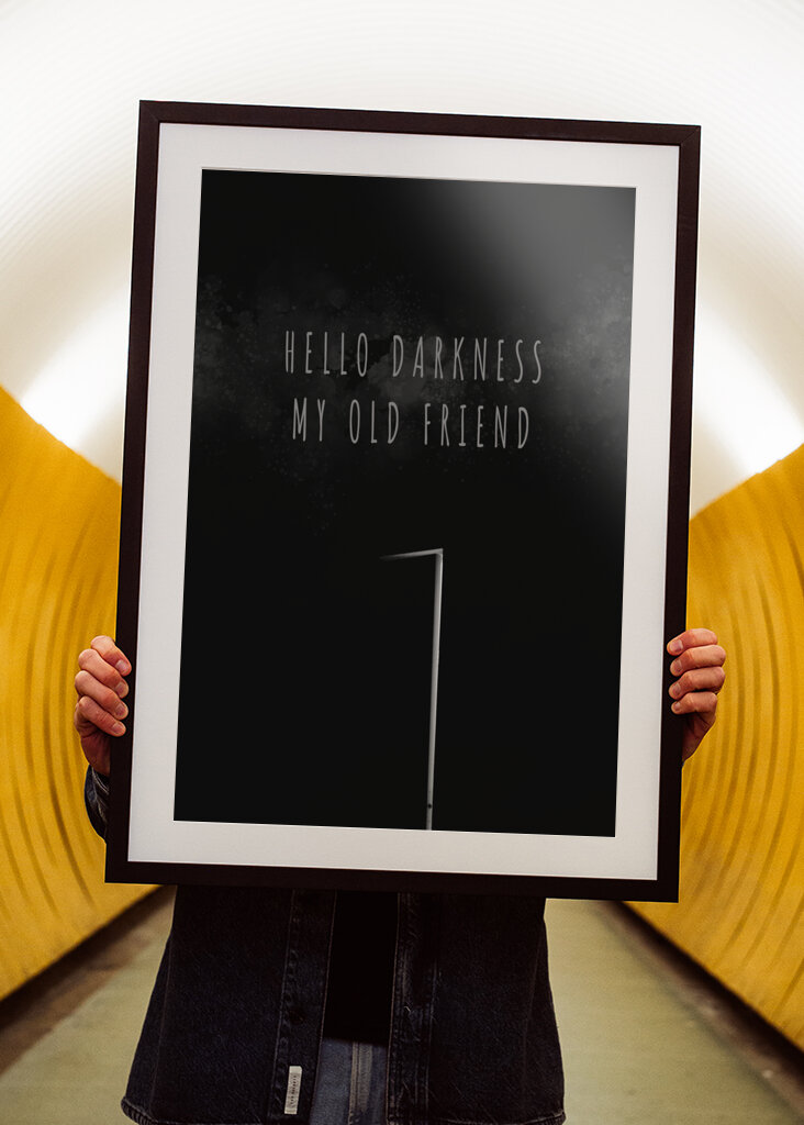 Hello Darkness my old Friend