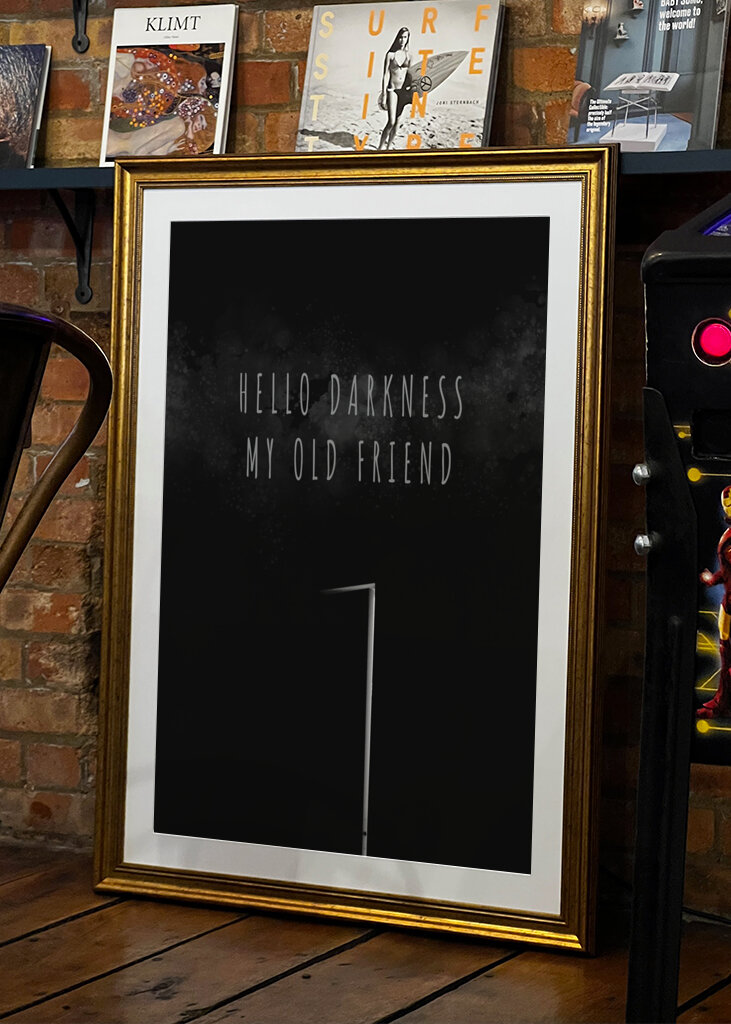 Hello Darkness my old Friend