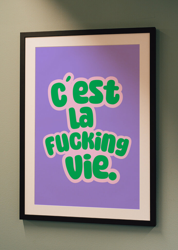 Cést la fucking vie