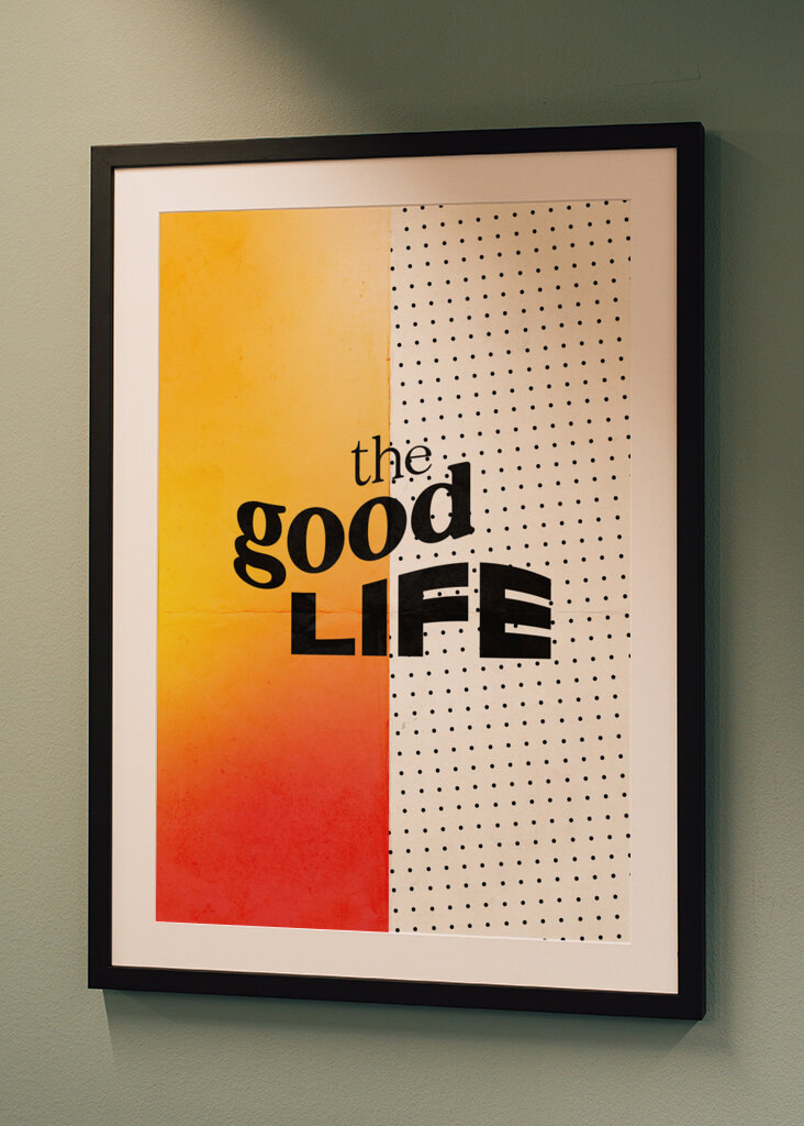 The Good Life - typographic