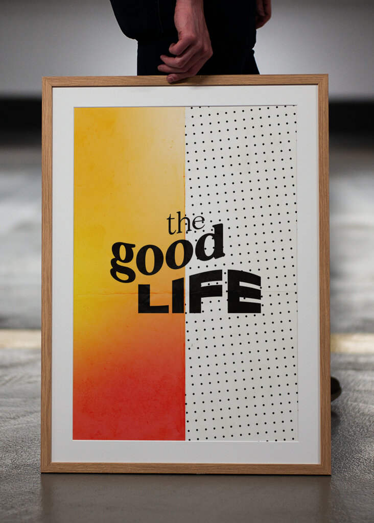 The Good Life - typographic