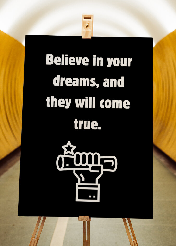 Glaube an deine Träume