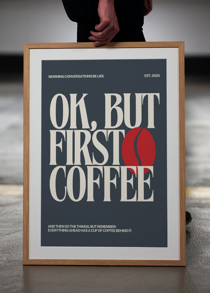 OK, BUT FIRST COFFEE