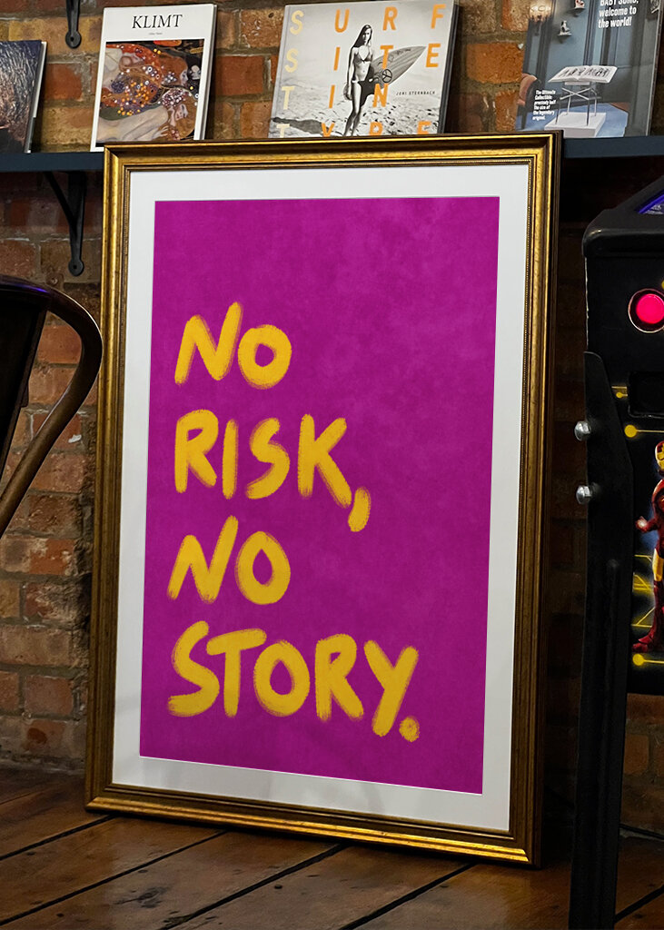 No Risk, no Story. 