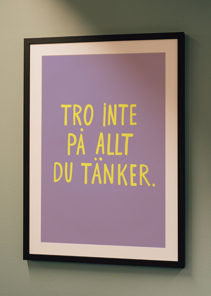 Glaube nicht alles, was du denkst