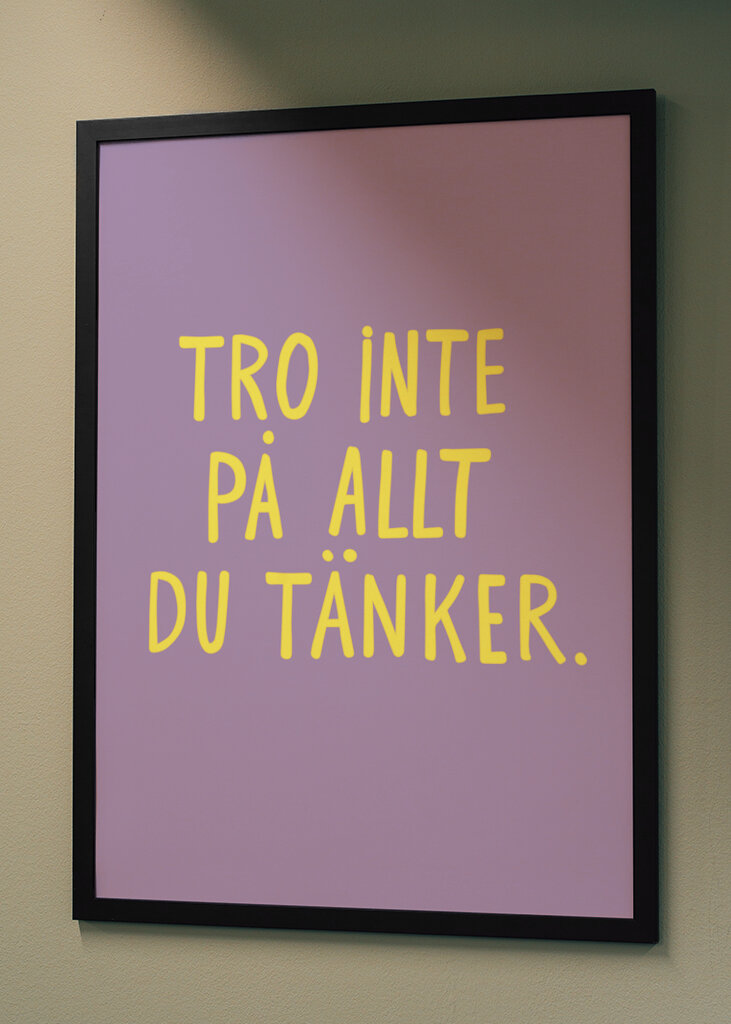 Glaube nicht alles, was du denkst