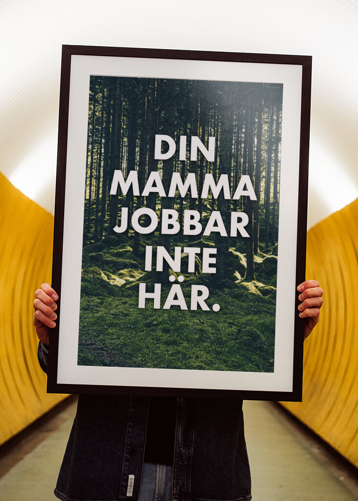 Din mor arbejder ikke her