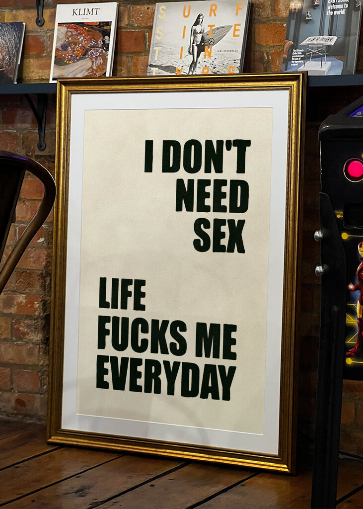 Nie potrzebuję seksu, życie pieprzy mnie każdego dnia