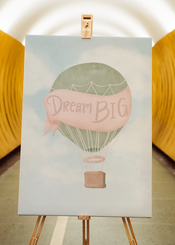 Dream BIG - hot air balloon