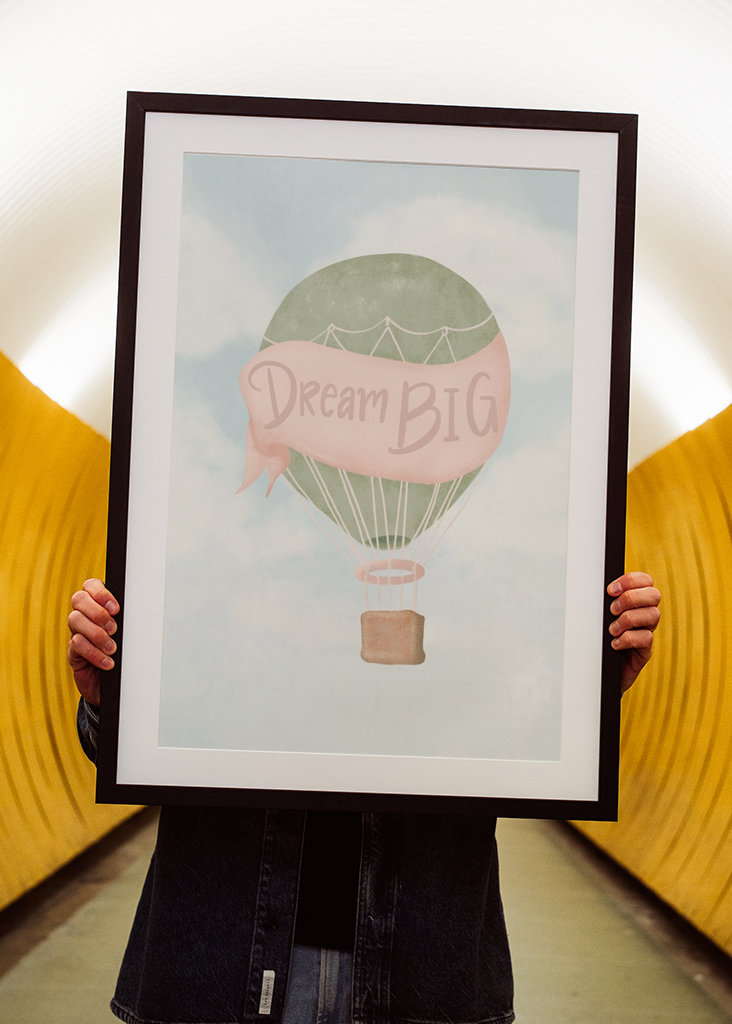 Dream BIG - hot air balloon
