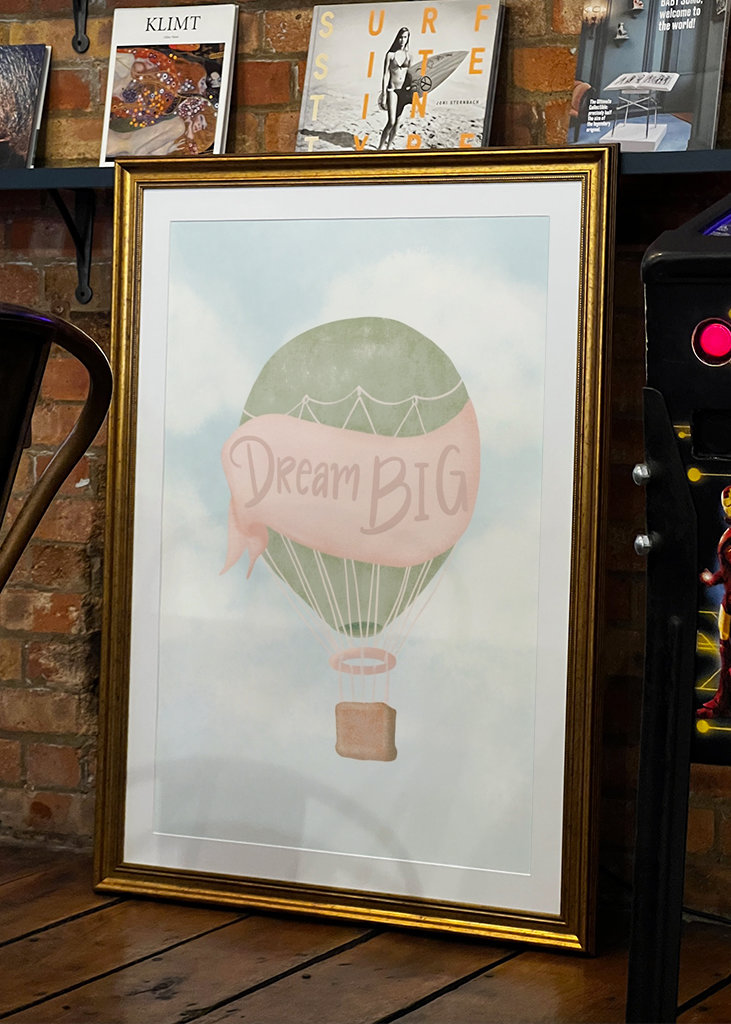 Dream BIG - hot air balloon
