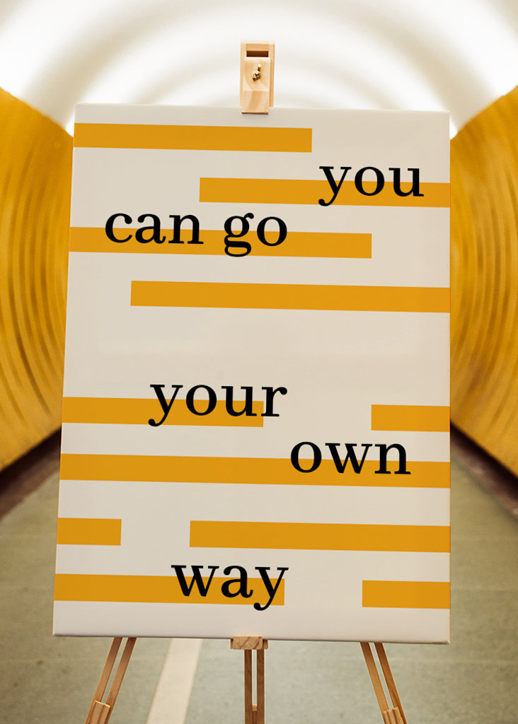 You can go your own way Poster