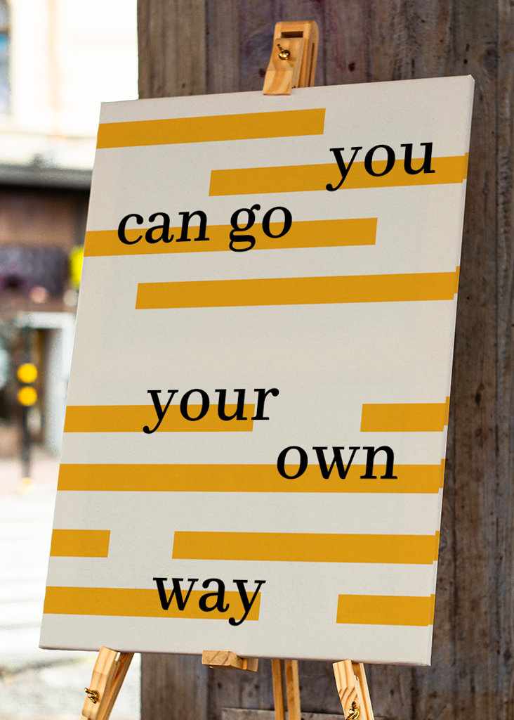 You can go your own way Poster