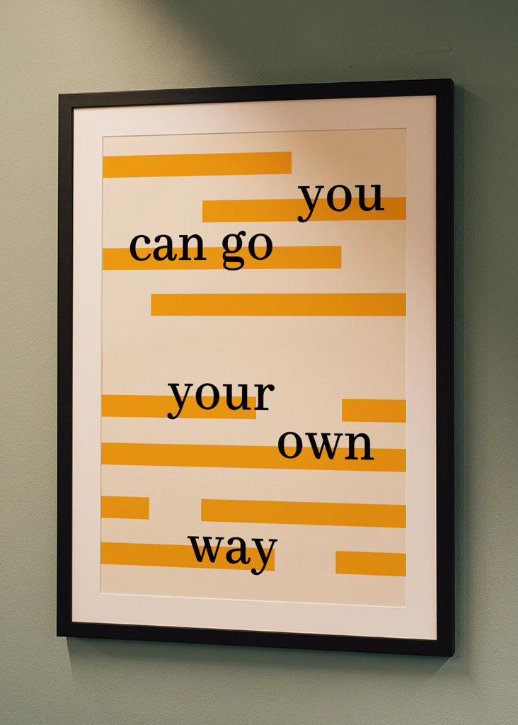 You can go your own way Poster