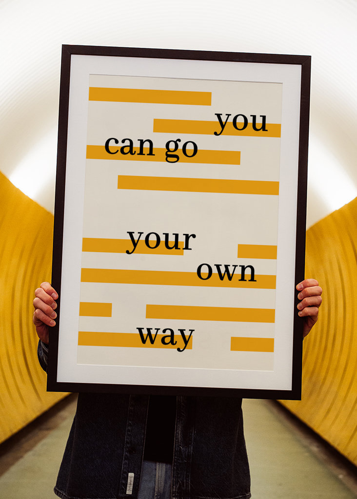 You can go your own way Poster