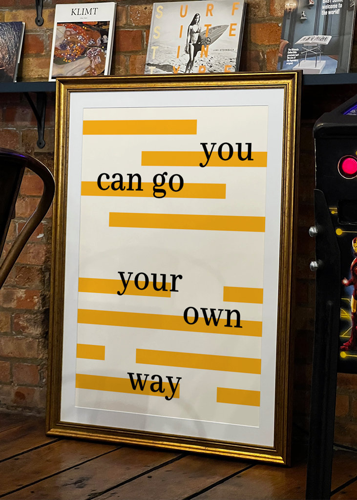 You can go your own way Poster