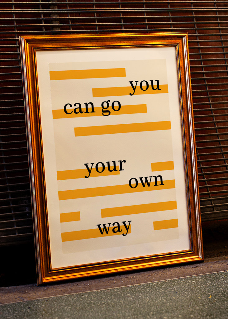 You can go your own way Poster