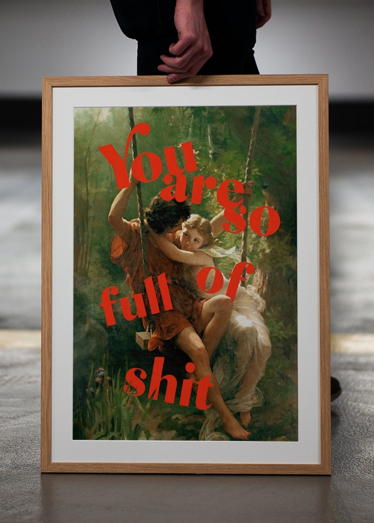 You Are So Full Of Shit